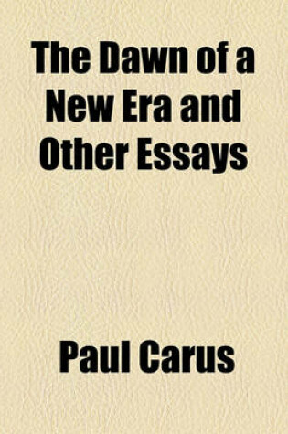 Cover of The Dawn of a New Era and Other Essays