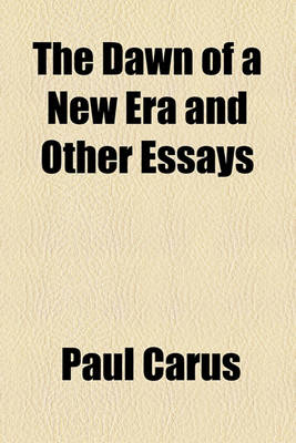 Book cover for The Dawn of a New Era and Other Essays