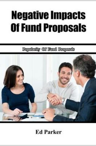 Cover of Negative Impacts of Fund Proposals