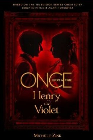 Cover of Once Upon a Time - Henry and Violet