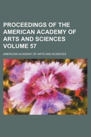 Cover of Proceedings of the American Academy of Arts and Sciences Volume 57