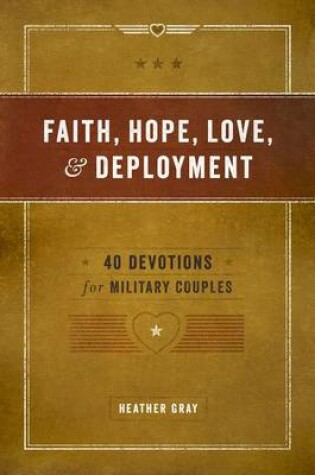 Cover of Faith, Hope, Love, and Deployment