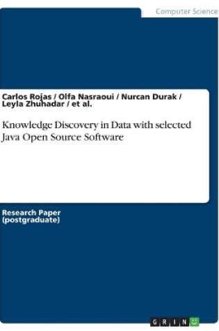 Cover of Knowledge Discovery in Data with selected Java Open Source Software