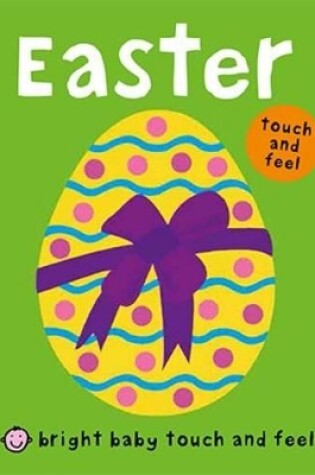 Cover of Bright Baby Touch & Feel Easter