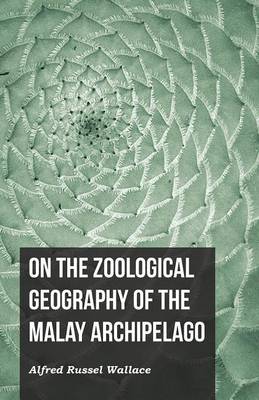 Book cover for On the Zoological Geography of the Malay Archipelago