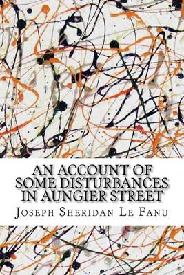 Book cover for An Account of Some Disturbances in Aungier Street