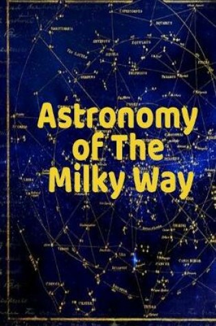 Cover of Astronomy of The Milky Way