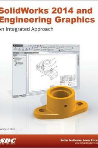 Cover of SolidWorks 2014 and Engineering Graphics: An Integrated Approach