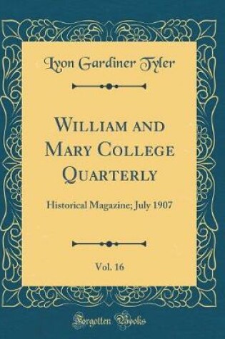 Cover of William and Mary College Quarterly, Vol. 16