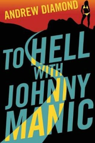 Cover of To Hell with Johnny Manic