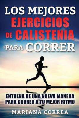 Book cover for LOS MEJORES EJERCICIOS De CALISTENIA PARA CORRER