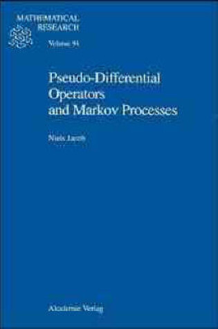 Cover of Pseudo-Differential Operators and Markov Processes