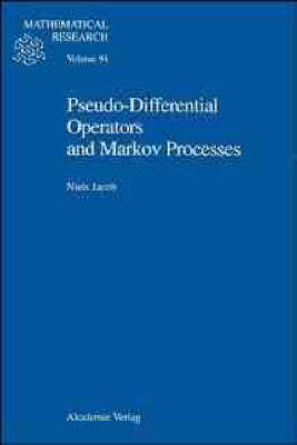 Book cover for Pseudo-Differential Operators and Markov Processes