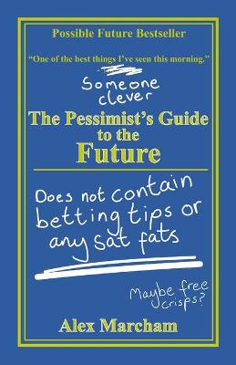 Book cover for The Pessimist's Guide to the Future