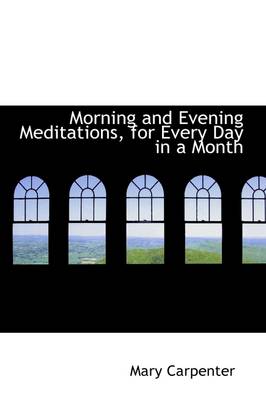 Book cover for Morning and Evening Meditations, for Every Day in a Month