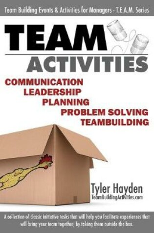 Cover of Team Building Events and Activities for Managers - T.E.A.M. Series