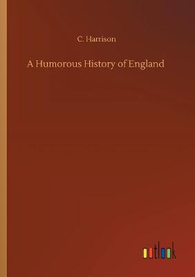 Book cover for A Humorous History of England