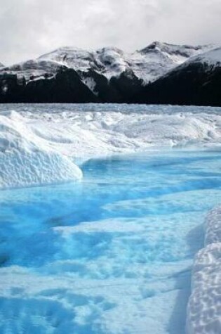 Cover of Glacier and Mountains of Patagonia in Argentina Journal