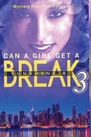 Cover of Can a Girl Get a Break 3