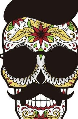 Cover of Website Password Organizer a Sugar Skull with a Hat, Mustache, and Shades