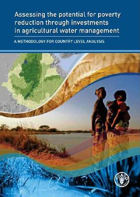 Cover of Assessing the potential for poverty reduction through investments in agricultural water management