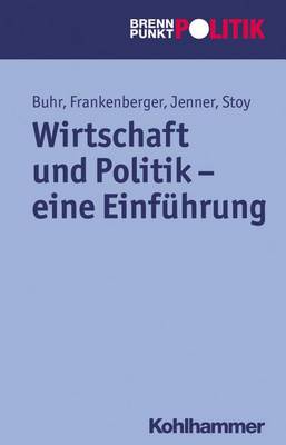 Book cover for Wirtschaft Und Politik - Eine Einfuhrung