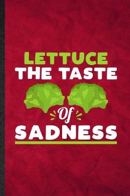 Book cover for Lettuce the Taste of Sadness