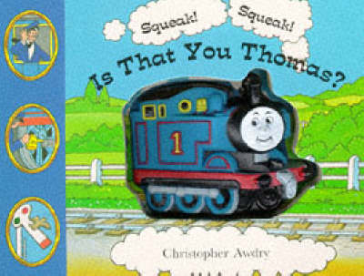 Cover of Squeak! Squeak! is That You Thomas?