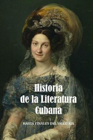 Cover of Historia de la Literatura Cubana