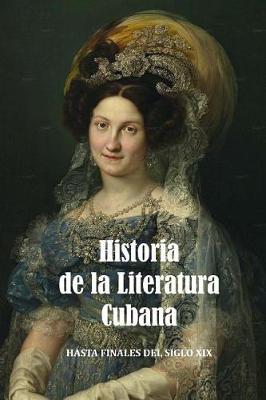 Book cover for Historia de la Literatura Cubana