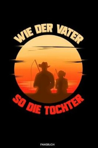 Cover of Wie Der Vater So Die Tochter