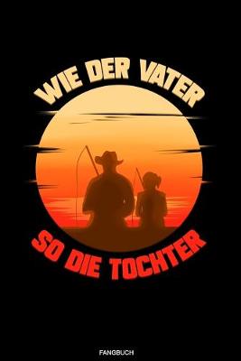 Book cover for Wie Der Vater So Die Tochter