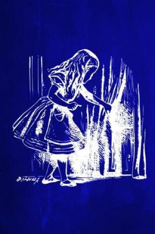 Cover of Alice in Wonderland Chalkboard Journal - Alice and The Secret Door (Blue)