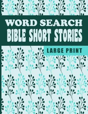 Book cover for Word Search Bible Short Stories Large Print