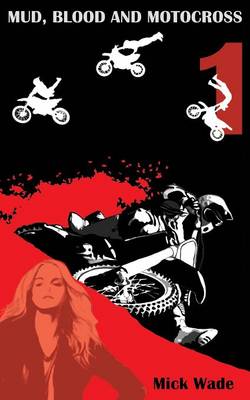 Book cover for Mud, Blood and Motocross