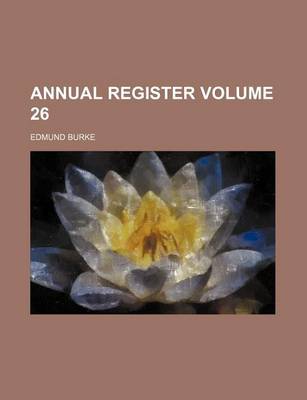 Book cover for Annual Register Volume 26