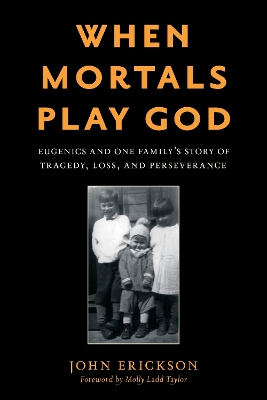 Book cover for When Mortals Play God