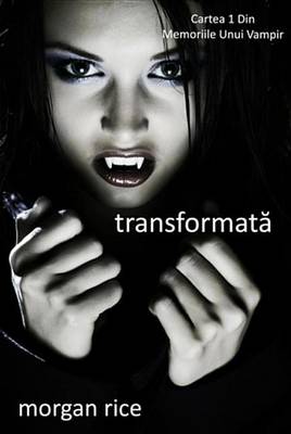 Book cover for Transformată (Cartea 1 Din Memoriile Unui Vampir)