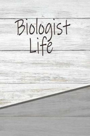 Cover of Biologist Life