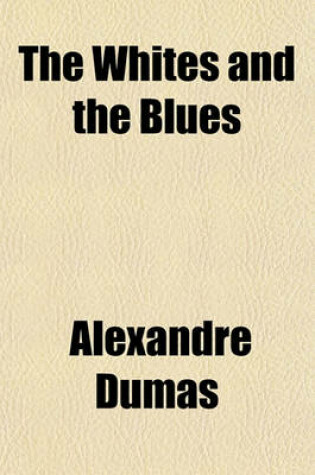 Cover of The Whites and the Blues Volume 1