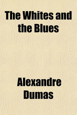 Book cover for The Whites and the Blues Volume 1