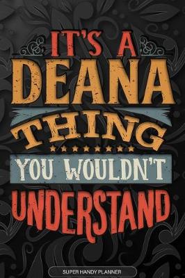 Book cover for It's A Deana Thing You Wouldn't Understand