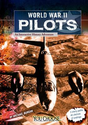 Book cover for World War II Pilots: an Interactive History Adventure (You Choose: World War II)