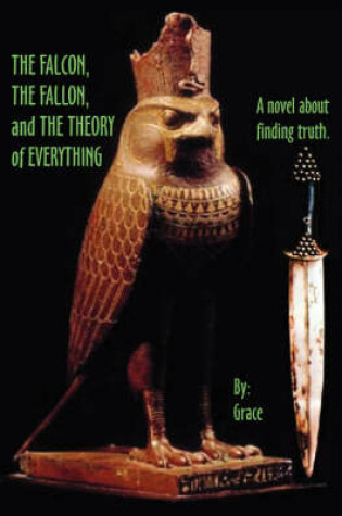 Cover of The Falcon the Fallon and the Theory of Everything