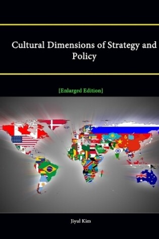 Cover of Cultural Dimensions of Strategy and Policy [Enlarged Edition]