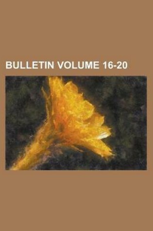 Cover of Bulletin Volume 16-20