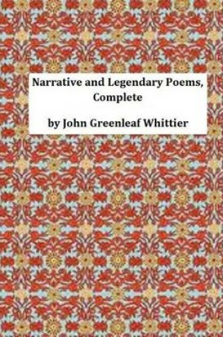 Cover of Narrative and Legendary Poems, Complete