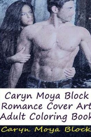 Cover of Caryn Moya Block Romance Cover Art