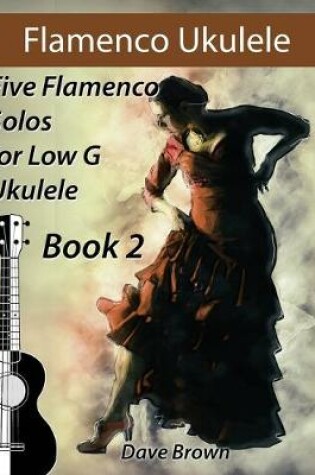 Cover of Flamenco Ukulele Solos (book2)