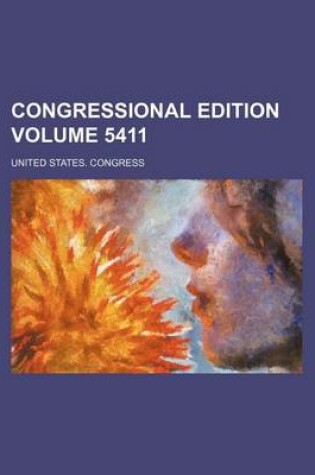 Cover of Congressional Edition Volume 5411